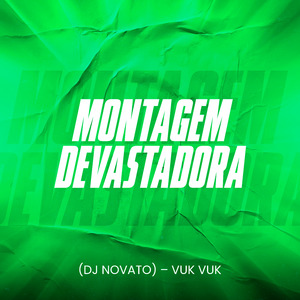 Montagem Devastadora