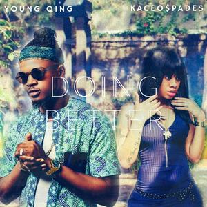 Doing Better (feat. Young Qing)