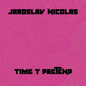 Time To Pretend (Original mix)