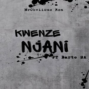 Kwenze Njani
