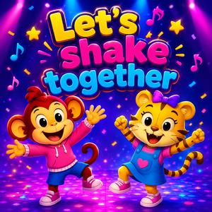 Let's Shake Together