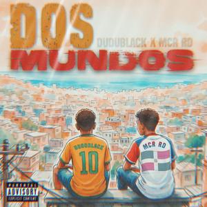 Dos Mundos (feat. DuduBlack)