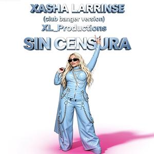 SIN CENSURA (Club Banger Version)