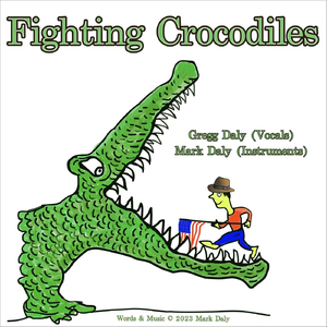 Fighting Crocodiles (feat. Gregg Daly)