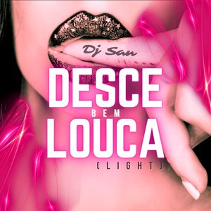 Desce Bem Louca (light)
