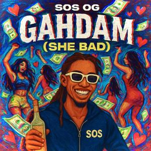 Gahdam (She Bad)