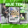 Streetboy - Hoje Tem Pod Várzea