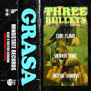 Grasa (feat. Victor Corona, Eric Flava & Vicious Coke)
