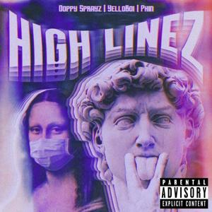 High Linez (feat. Phin & Yelloboi)