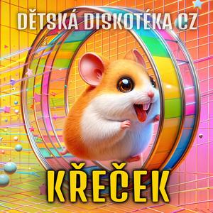KŘEČEK (Dětská diskotéka) (Remake)