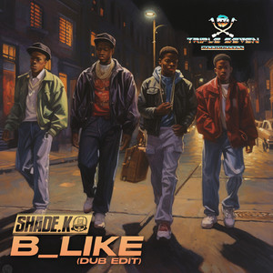 B_Like (Dub Edit)