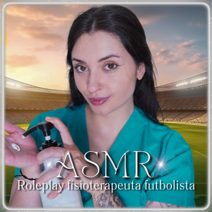 ASMR Roleplay fisioterapeuta futbolista