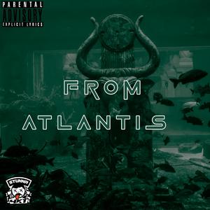 FROM ATLANTIS (feat. Chronic Sue)