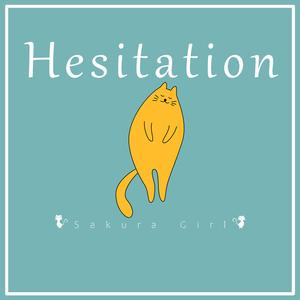 Hesitation