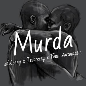 Murda (feat. 1Kkenny)