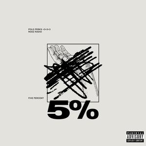 5PERCENT (feat. POLO PERKS <3 <3 <3)