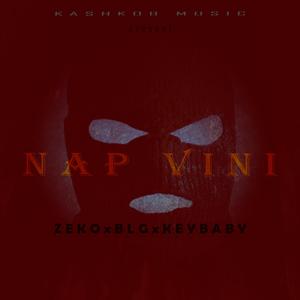 Nap vini (feat. Zeko, BLG & Keybaby)