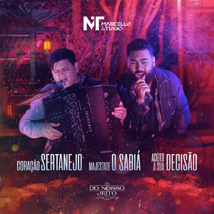 Coração Sertanejo / Majestade o Sabiá / Aceito a Sua Decisão (Do Nosso Jeito)