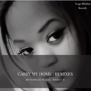 Carry Me Home Remixes (Mr. Thruout Remix)