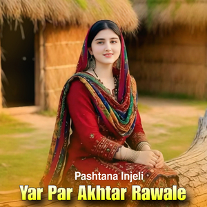 Yar Par Akhtar Rawale