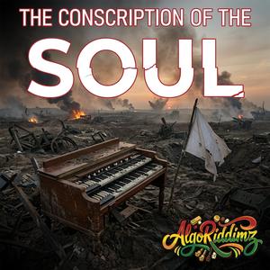 The Conscription of the Soul