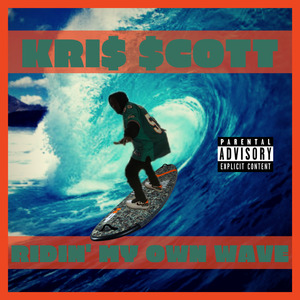 Ridin' my Own Wave