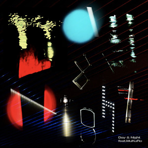 Day & Night (feat. MuKuRo)