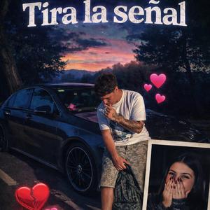 TIRA LA SEÑAL