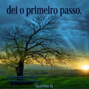 Dei o Primeiro passo