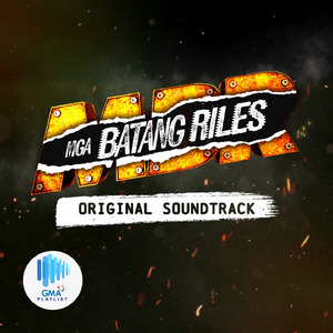 Batang Riles (Original Soundtrack of "Mga Batang Riles")