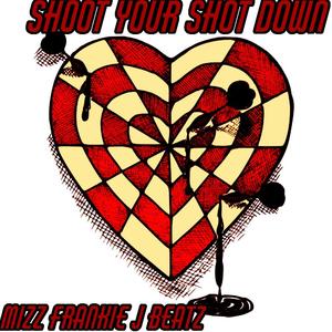 Shoot Your Shot Down