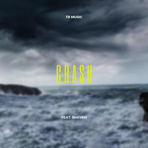 CRASH (feat. Shaveh)