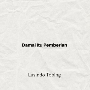 Damai Itu Pemberian