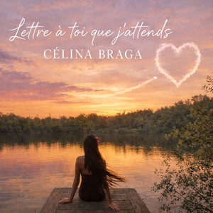 Lettre à toi que j'attends