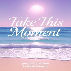 Take This Moment