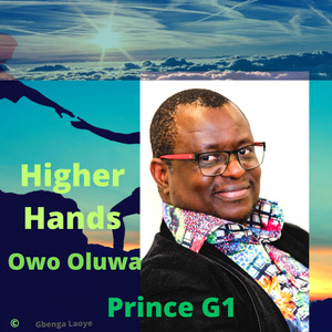 Higher Hands Owo Oluwa