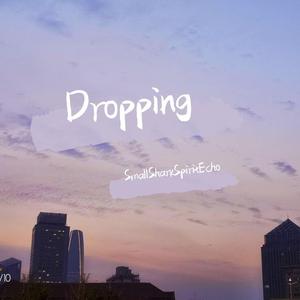 Dropping