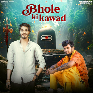 Bhole Ki Kawad