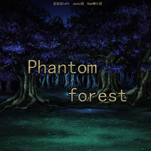 Phantom forest