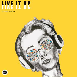 Live It Up (feat. Jade Hilton)
