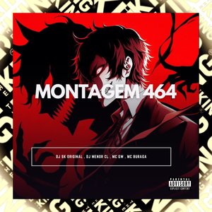 Montagem 464 (feat. MC Buraga)