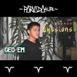 GEO EM (Si Tenemos Sessions!) (feat. Geo EM)