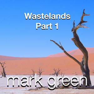 Wastelands, Pt. 1