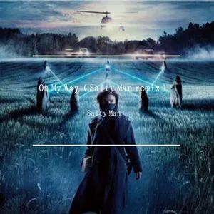 On My Way (Salty Man remix)