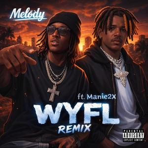 WYFL (Remix)