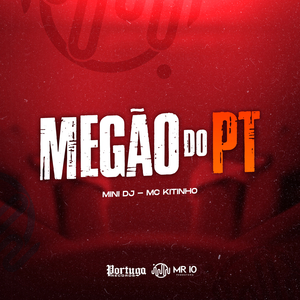 MEGÃO DO PT
