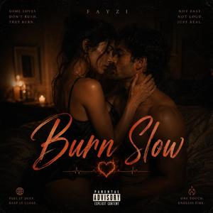 Burn Slow