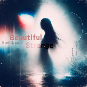Beautiful,Strange