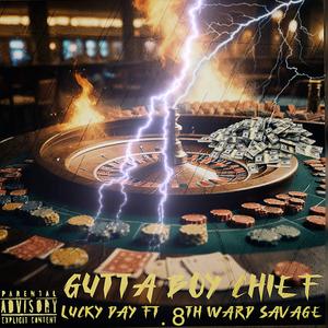 Lucky Day (feat. 8th Ward Savage)