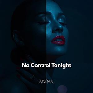 No Control Tonight
